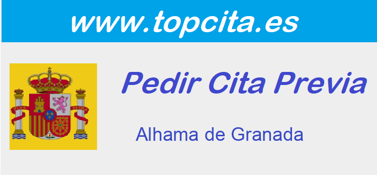 Cita Previa Extranjeria  Alhama de Granada